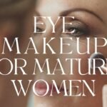 Eye Makeup for Mature Women