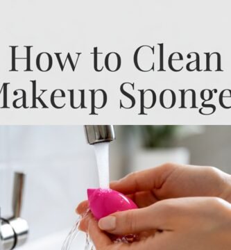How to Clean Makeup Sponges