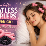 How to Use Heatless Curlers Overnight for Effortless Waves